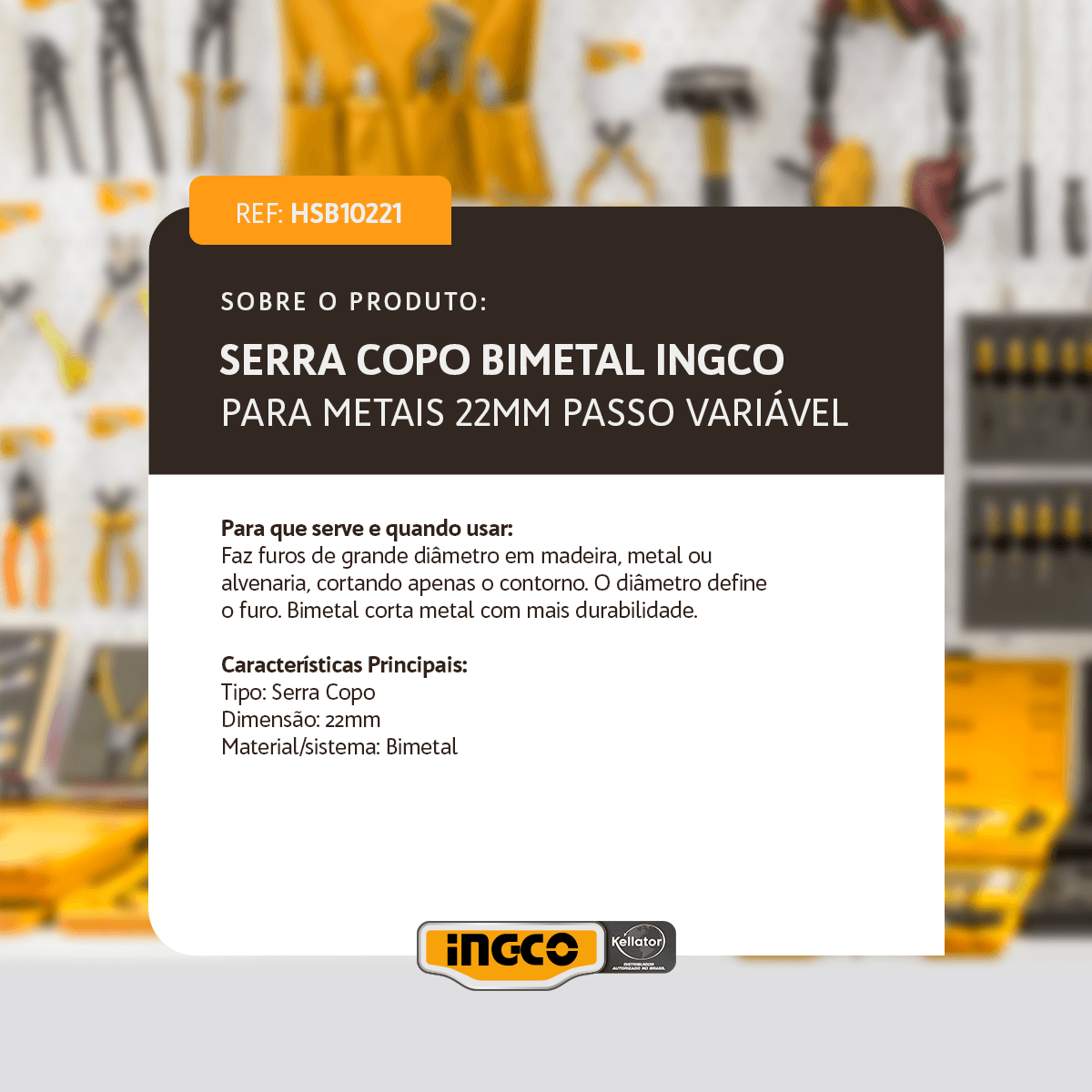 Serra Copo Bimetal 22mm para Metais INGCO